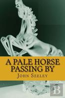A Pale Horse Passing By