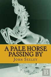 A Pale Horse Passing By