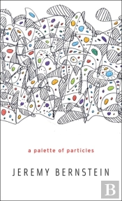 A Palette Of Particles