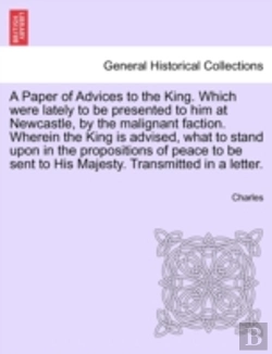 Bertrand.pt - A Paper Of Advices To The King. Which We