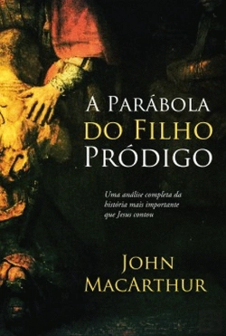 Bertrand.pt - A Parábola do Filho Pródigo