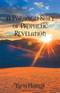 A Paradigm Shift Of Prophetic Revelation