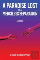 A Paradise Lost In A Merciless Separation