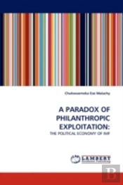 A Paradox Of Philanthropic Exploitation