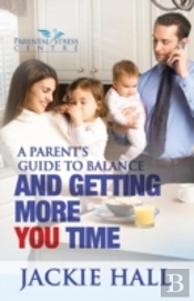 A Parent'S Guide To Balance And Getting More 'You' Time