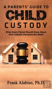 A Parents' Guide To Child Custody
