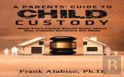 A Parents' Guide To Child Custody
