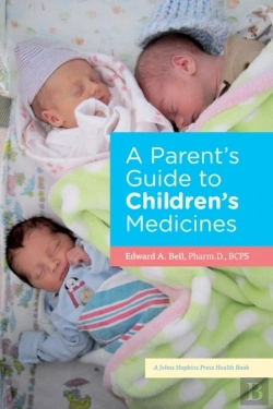 Bertrand.pt - A Parent'S Guide To Children'S Medicines