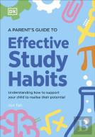 A Parent'S Guide To Effective Study Habits