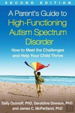 Bertrand.pt - A Parent'S Guide To High-Functioning Autism Spectrum Disorder, Second Edition