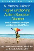 A Parent'S Guide To High-Functioning Autism Spectrum Disorder, Second Edition