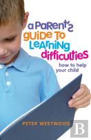 A Parent'S Guide To Learning Difficulties