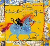 A Paris Sur Un Petit Cheval Gris