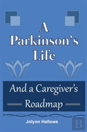 A Parkinson'S Life