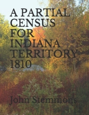A Partial Census For Indiana Territory 1810