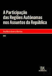 A Participação das Regiões Autónomas nos Assuntos da República