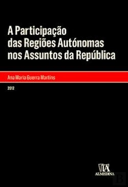 Bertrand.pt - A Participação das Regiões Autónomas nos Assuntos da República