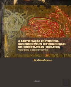 Bertrand.pt - A Participação Portuguesa nos Congressos Internacionais de Orientalistas (1873-1973)