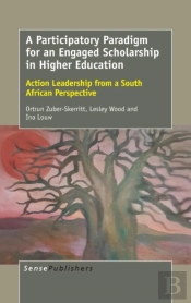 A Participatory Paradigm For An Engaged Scholarship In Higher Education