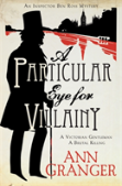 A Particular Eye For Villainy (Inspector Ben Ross Mystery 4)