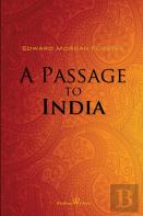 A Passage To India (Wisehouse Classics Edition)