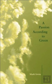 A Passion According To Green