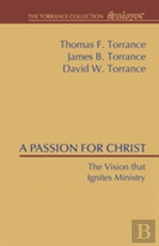 A Passion For Christ