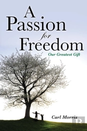 A Passion For Freedom