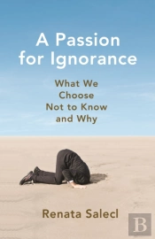 A Passion For Ignorance