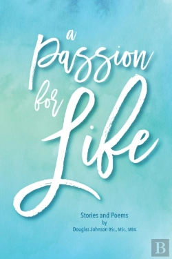 Bertrand.pt - A Passion For Life: Stories And Poems