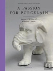A Passion For Porcelain