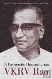 A Passionate Humanitarian Vkrv Rao