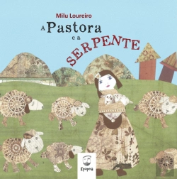 Bertrand.pt - A Pastora e a Serpente