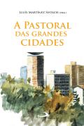 A Pastoral das Grandes Cidades