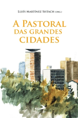 Bertrand.pt - A Pastoral das Grandes Cidades