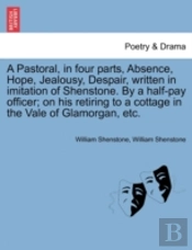 A Pastoral, In Four Parts, Absence, Hope