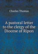 A Pastoral Letter To The Clergy Of The Diocese Of Ripon