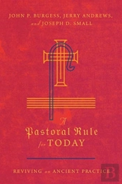 A Pastoral Rule For Today Â€“ Reviving An Ancient Practice