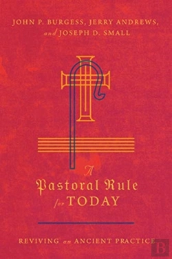 Bertrand.pt - A Pastoral Rule For Today Â€“ Reviving An Ancient Practice