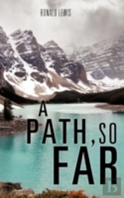 A Path, So Far