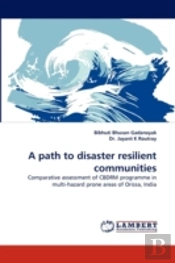 A Path To Disaster Resilient Communities