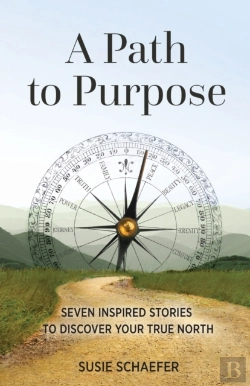 Bertrand.pt - A Path To Purpose: Seven Inspired Storie