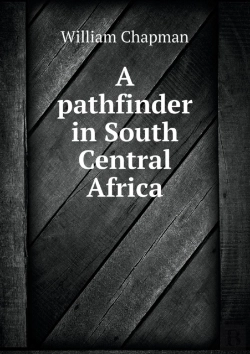 Bertrand.pt - A Pathfinder In South Central Africa