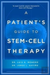 A Patient'S Guide To Stem Cell Therapy