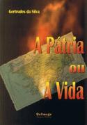 A Pátria ou a Vida