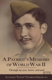 A Patriot'S Memoirs Of World War Ii