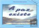 A Paz Existe