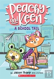 A Peachy And Keen: A School Tail