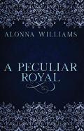 A Peculiar Royal