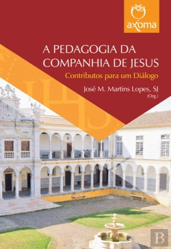 Bertrand.pt - A Pedagogia da Companhia de Jesus